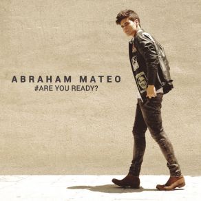 Download track I'm Feeling So Good Abraham Mateo