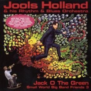 Download track Just To Be Home With You Jools Holland, Blues OrchestraJools Holland And His Rhythm & Blues Orchestra