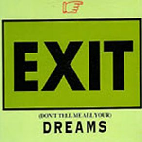 Download track Don'T Tell Me All Your Dreams (Frankfurt Edit) Exit