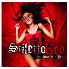 Download track Her Love Is A Lie Stiletto Red