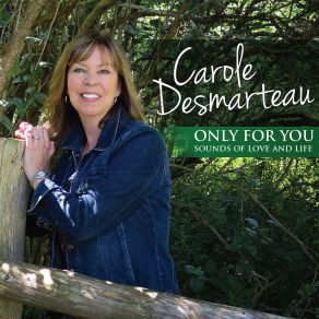 Download track I Should Have Never Said Goodbye Carole Desmarteau