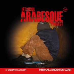 Download track Canım Dediklerim Canımı Aldı İstanbul Arabesque Project