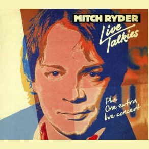 Download track I'm Gonna Be A Wheel Someday Mitch RyderLong Tall Sally