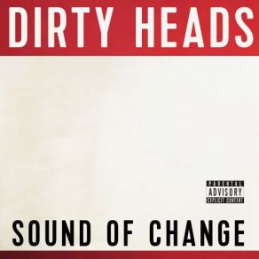 Download track End Of The World The Dirty Heads