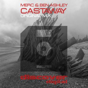 Download track Castaway (Original Mix) Merc, Ben Ashley