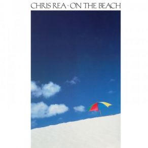 Download track On The Beach (Sepcial Remix; 2019 Remaster) Chris Rea, Remaster