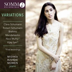 Download track 46. Variations On A Theme By Robert Schumann, Op. 9 Var. 4, Poco Più Moto Mishka Rushdie Momen