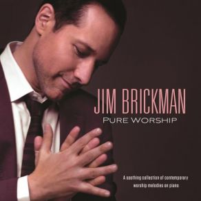 Download track How Great Is Our God Jim Brickman