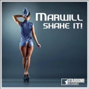 Download track Shake It! (Radio Edit) Marwill