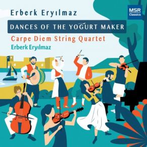Download track Dances Of The Yoğurt Maker VIII. Tımbıllı Erberk Eryilmaz