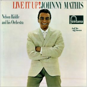 Download track Live It Up Johnny Mathis