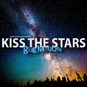 Download track Kiss The Stars Blue MotionAmplitude, Dina Eve