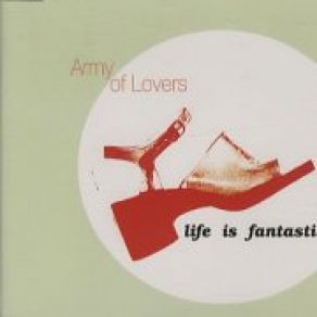 Download track Life Is Fantastic (Scatman John Long Version Remix) Army Of LoversScatman John