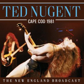 Download track Land Of 1000 Dances (Live At The Cap Cod Coliseum, 28th March 1981) Ted Nugent
