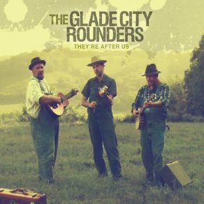 Download track Leaving Home The Glade City Rounders