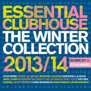 Download track Essential Clubhouse - The Winter Collection 2013 / 14 (Mixed By Stefan Dabruck) Dj Mix