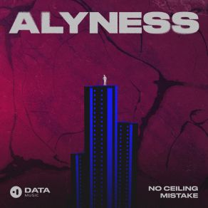 Download track No Ceiling Alyness