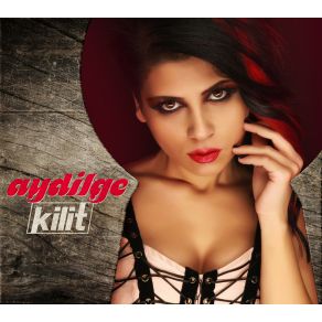 Download track Kilit Aydilge