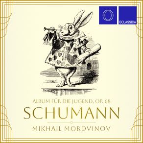 Download track Album Für Die Jugend, Op. 68, Zweite Abteilung (Für Erwachsenere) No. 41, Figurierter Choral Mikhail Mordvinov