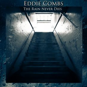Download track The Rain Eddie Combs