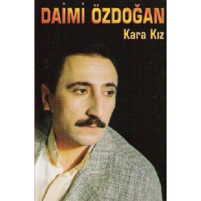 Download track Kara Kız Daimi Özdoğan