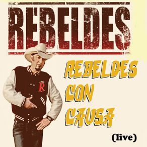 Download track Rebelde Con Causa (Demo Version) Rebelde