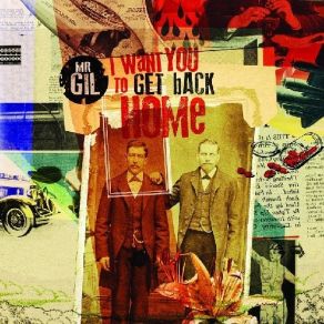 Download track Come Home Mr. Gil