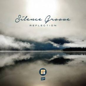 Download track Reflection Silence Groove