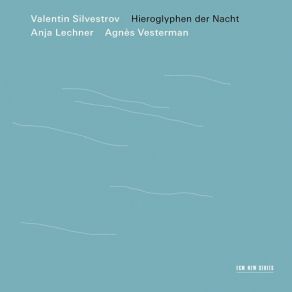 Download track 08 - 8. VI. 1810... Zum Geburtstag R. A. Schumann - 2. Serenade Silvestrov Valentin