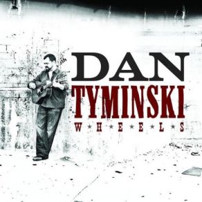 Download track Wheels Dan Tyminski