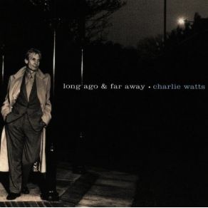 Download track I Get Along Without You Very Well Charlie Watts