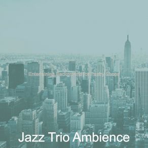 Download track Smoky Restaurants Jazz Trio Ambience