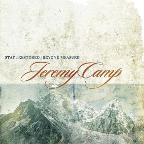 Download track Stay Jeremy Camp