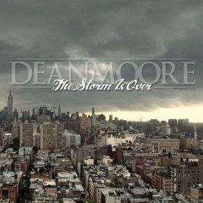 Download track The Storm Is Over Deanmoore