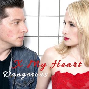 Download track Dangerous X My Heart