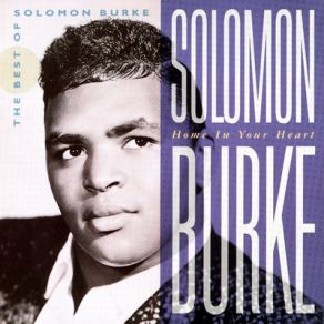 Download track Home In Your Heart Solomon Burke