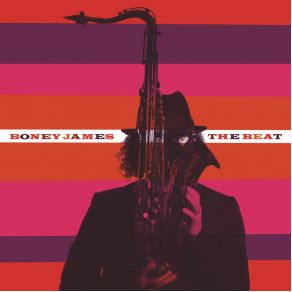Download track Batucada [The Beat] Boney JamesRick Braun, The Beat