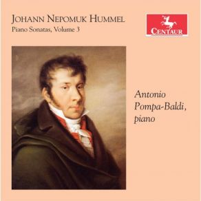 Download track Piano Sonata No. 4 In C Major, Op. 38 (Johann Nepomuk Hummel): II. Adagio Con Molta Espressione Johann Nepomuk Hummel, Antonio Pompa-Baldi
