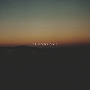 Download track 21 Floodlove