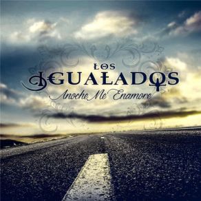 Download track Anoche Me Enamore Los Igualados
