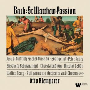 Download track Bach, JS Matthäus-Passion, BWV 244, Pt. 1 No. 19, Rezitativ Und Choral. O Schmerz! Hier Zittert Das Gequälte Herz! Otto Klemperer