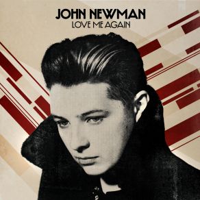 Download track Love Me Again John Newman