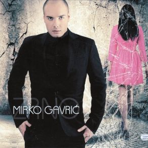 Download track Sve Je Moje Tamo Gde Si Ti Mirko Gavric