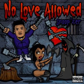Download track No Love Allowed Snoop'Zer