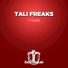 Download track 7 Years Tali Freaks
