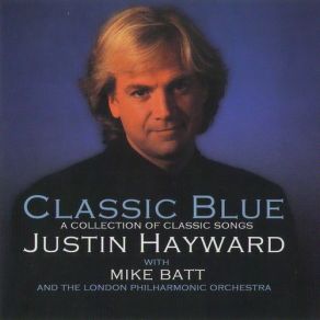 Download track Man Of The World Justin Hayward, Mike Batt, The London Philharmonic Orchestra