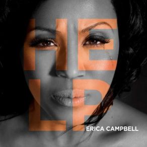 Download track Help Erica CampbellLecrae