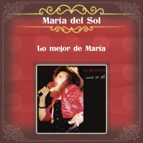 Download track No Prometas Lo Que No Será Maria Del Sol
