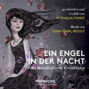 Download track Das Mädchen Und Der Engel, Pt. 1: Chapter 7a, Luna Sieht Nicht Sehr Kräftig Aus Matt Haimovitz, Cornelia Funke, Uccello