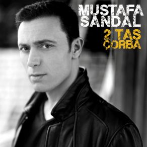 Download track 2 Tas Çorba (Ilik Versiyon) Mustafa Sandal